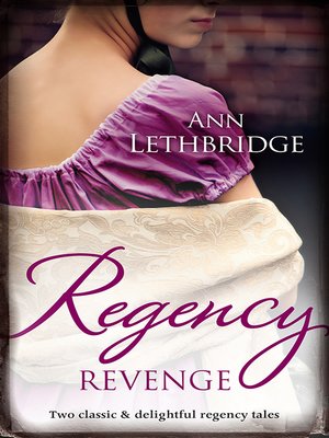 cover image of Regency Revenge/Wicked Rake, Defiant Mistress/Captured For the Captain's Pleasure